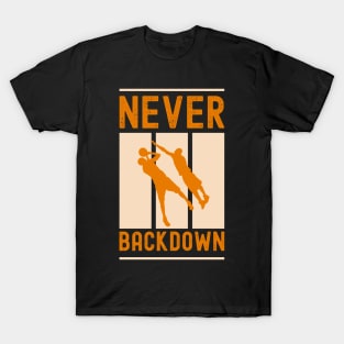 NEVER BACKDOWN T-Shirt
